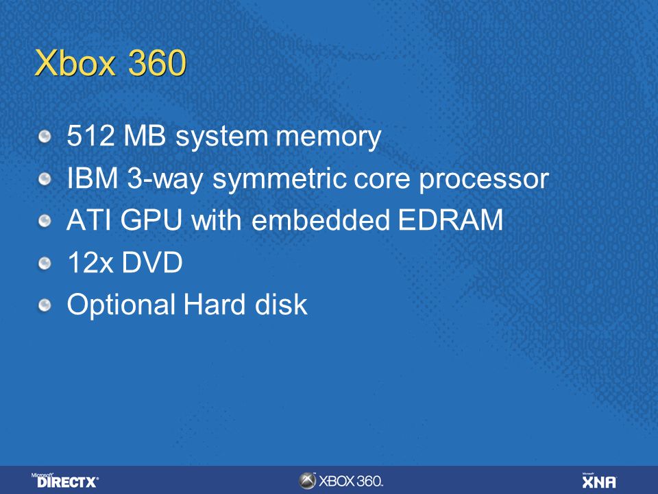 Xbox MB system memory IBM 3-way symmetric core processor ATI GPU with  embedded EDRAM 12x DVD Optional Hard disk. - ppt download